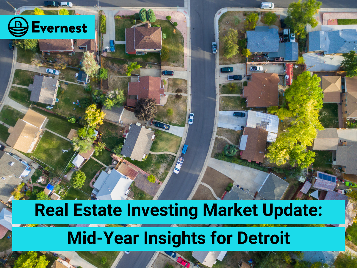 Real Estate Investing Market Update: Mid-Year Insights for Detroit